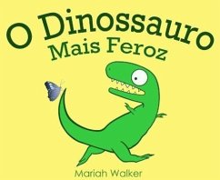 Cover O Dinossauro Mais Feroz (eBook, ePUB)