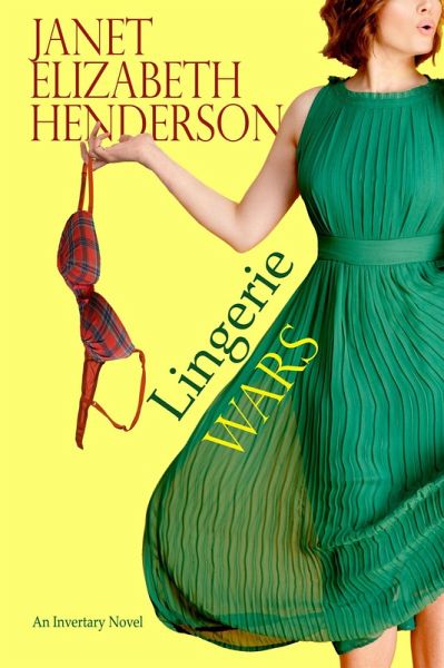 Lingerie Wars (Scottish Highlands, #1) (eBook, ePUB) Lingerie Wars (Scottish Highlands, #1) (eBook, ePUB)