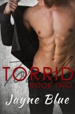 Torrid: Book Two (Torrid Trilogy, #2) (eBook, ePUB)