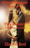 Pure Romance Collection Part 1 & 2: 8 Sweet Romance Short Stories (eBook, ePUB)