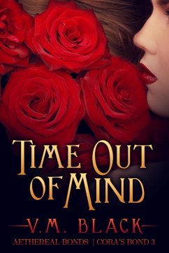 Cover Time Out of Mind (Cora's Bond, #3) (eBook, ePUB)