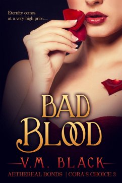 Bad Blood (Cora's Choice, #3) (eBook, ePUB) - Black, V. M.