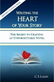 Writing the Heart of Your Story (The Writer's Toolbox Series) (eBook, ePUB)