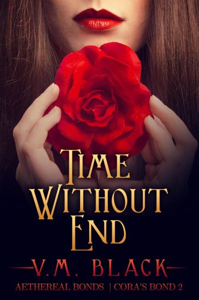 Time Without End (Cora's Bond, #2) (eBook, ePUB) Time Without End (Cora's Bond, #2) (eBook, ePUB)