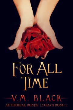 For All Time (Cora's Bond, #1) (eBook, ePUB) - M. Black, V.