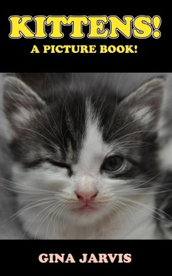 Kittens! (Cute Animals Series, #2) (eBook, ePUB) - Jarvis, Gina