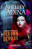 Her Own Devices: A steampunk adventure novel (Magnificent Devices, #2) (eBook, ePUB) Her Own Devices: A steampunk adventure novel (Magnificent Devices, #2) (eBook, ePUB)