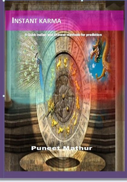 Instant Karma 9 Quick Indian and Chinese methods for prediction (Instant Karma Prediction, #1) (eBook, ePUB)