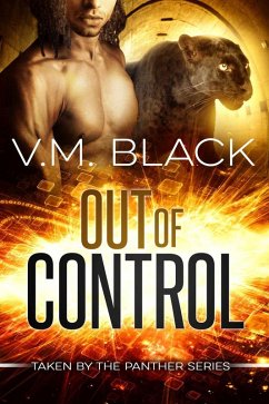Out of Control: Taken by the Panther #4 (eBook, ePUB) - Black, V. M.