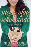 nichts ohne Schokolade (eBook, ePUB)