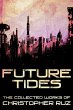 Future Tides: The Collected Works of... - Bild 1