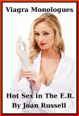 The Viagra Monologues: Hot Sex in The E.R. (eBook, ePUB)