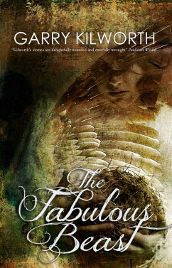 The Fabulous Beast (eBook, ePUB) - Kilworth, Garry