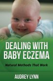 Dealing With Baby Eczema (eBook, ePUB) Dealing With Baby Eczema (eBook, ePUB)