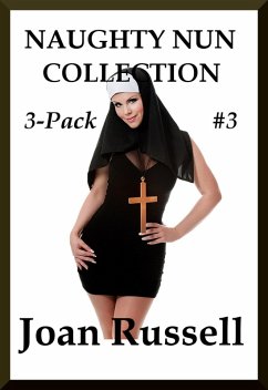 The Naughty Nun Collection 3-Pack #3 (eBook, ePUB) - Russell, Joan