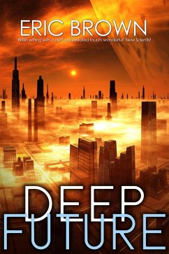 Deep Future (eBook, ePUB) - Brown, Eric