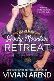 Rocky Mountain Retreat: Six Pack Ranch #8 (Rocky Mountain House, #11) (eBook, ePUB)