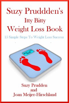 The Amazing Itty Bitty Weight Loss Book (eBook, ePUB) - Prudden, Suzy; Meijer-Hirschland, Joan