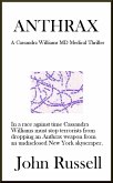 Anthrax: A Cassandra Williams MD Medical Thriller (eBook, ePUB) Anthrax: A Cassandra Williams MD Medical Thriller (eBook, ePUB)
