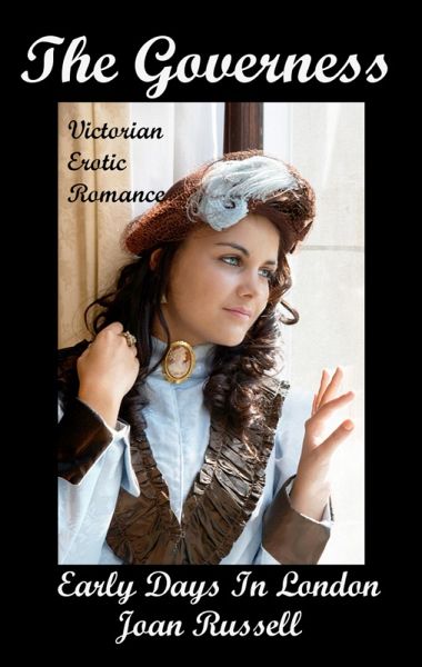 The Governess: Early Days In London (eBook, ePUB)