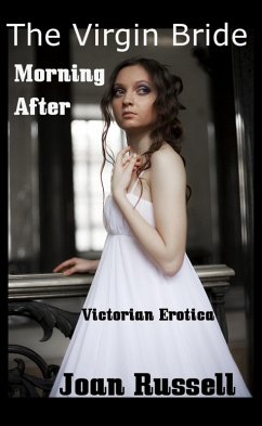 The Virgin Bride: Morning After - Victorian Erotic Romance (eBook, ePUB) - Russell, Joan