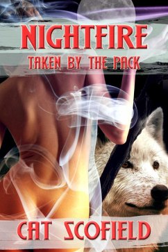 Cover Nightfire: Taken by the Pack #4 (A Paranormal Menage Romance) (eBook, ePUB)