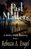 Past Matters (A Helen Wiels Mystery, #1) (eBook, ePUB)