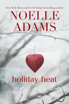 Holiday Heat (eBook, ePUB) - Adams, Noelle