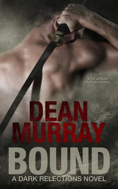 Bound (Dark Reflections, #1) (eBook, ePUB) - Murray, Dean