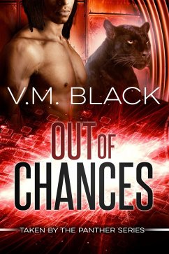 Cover Out of Chances (Taken by the Panther, #2) (eBook, ePUB)