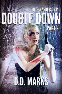 Cover Double Down Part 2: Olesia Anderson Thriller #4.2 (eBook, ePUB)