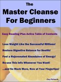 The Master Cleanse for Beginners (eBook, ePUB)