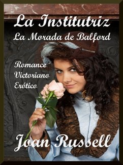 Cover La Institutriz: La Morada de Balford (Romance Victoriano Erótico) (eBook, ePUB)