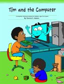 Tim and the Computer: A computer training storybook for Toddlers - ages 2 to 4 (eBook, ePUB)