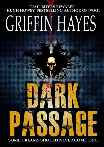 Dark Passage (A Terrifying Horror Thriller) (eBook, ePUB) Dark Passage (A Terrifying Horror Thriller) (eBook, ePUB)