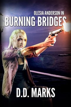 Cover Burning Bridges: Olesia Anderson Thriller #5 (eBook, ePUB)