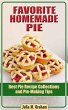 Favorite Homemade Pie - Best Pie Recipe... - Bild 1