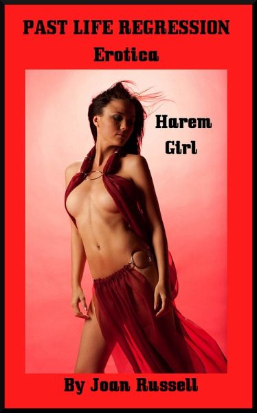 Harem Girl (Past Life Regression, #1) (eBook, ePUB) Harem Girl (Past Life Regression, #1) (eBook, ePUB)