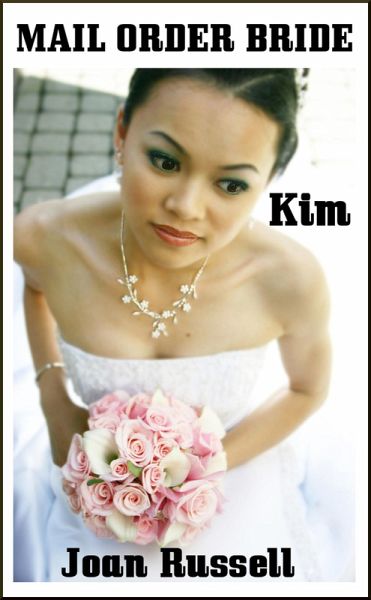 Mail Order Bride - Kim - Interracial Erotic Romance (eBook, ePUB)
