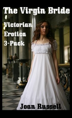 The Virgin Bride: Erotic 3-Pack - Gothic Victorian Erotica (eBook, ePUB) - Russell, Joan