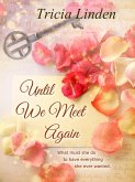 Until We Meet Again (A Jules Vanderzeit novel, #1) (eBook, ePUB) Until We Meet Again (A Jules Vanderzeit novel, #1) (eBook, ePUB)