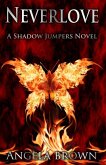 Neverlove (Shadow Jumpers, #1) (eBook, ePUB) Neverlove (Shadow Jumpers, #1) (eBook, ePUB)