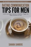 Dating Communication Tips For Men (Win The Heart Of A Woman Of Your Dreams, #2) (eBook, ePUB)