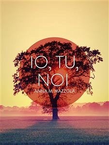 Cover Io, Tu, Noi (eBook, ePUB)