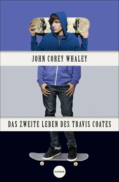 Das zweite Leben des Travis Coates (eBook, ePUB) - Whaley, John Corey