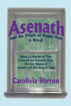 Asenath and the Origin of Nappy Hair - Herron, Carolivia