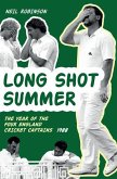 Long Shot Summer the Year of Four England Cricket Captains 1988