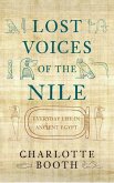 Lost Voices of the Nile: Everyday Life in Ancient Egypt