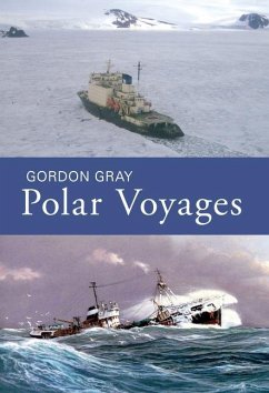 Polar Voyages - Gray, Gordon