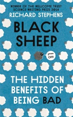 Black Sheep: The Hidden Benefits of Being Bad - Stephens, Richard